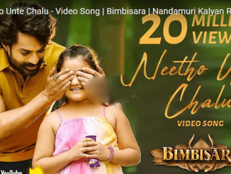 Neetho Unte Chalu Song Lyrics in Telugu, English, Bimbisara Movie