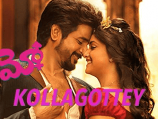 Kollagottey Song Lyrics In Telugu, English, Remo Movie