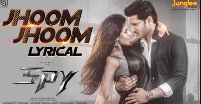 Jhoom Jhoom Song Lyrics in Telugu and English SPY Movie - mynewvideos