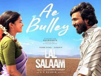 Ae Bulley Song Lyrics in Telugu and English Lal Salaam Movie. Directed by Aishwarya Rajinikanth. Starring Rajinikanth, Vishnu Vishal.