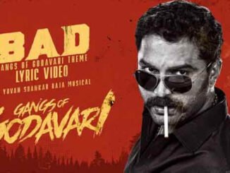 Bad Gangs of Godavari Theme Song Lyrics in Telugu and English. Directed by Krishna Chaitanya. Star Cast VishwakSen, Neha Shetty, Anjali