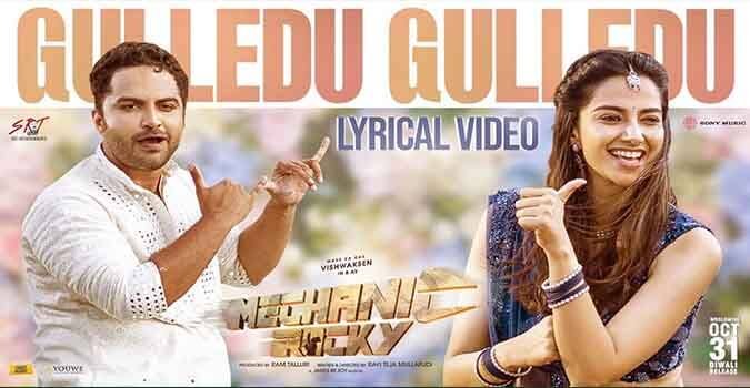 Gulledu Gulledu Song Lyrics in Telugu and English Mechanic Rocky. Directed by Ravi Teja Mullapudi. Starring Vishwaksen, Meenakshi, Shraddha.