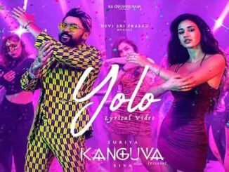 Yolo Telugu Song Lyrics in Telugu from Kanguva Telugu Movie. Directed by Siva. Star Cast Suriya, Disha Patani, Bobby Deol.