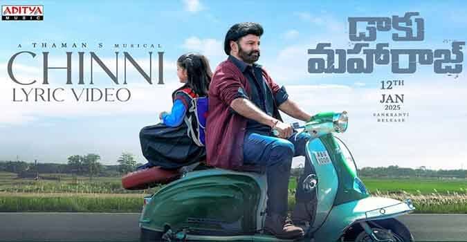 Chinni Song Lyrics in Telugu and English Daaku Maharaaj Movie. Directed by Bobby Kolli. Stat Cast Nandamuri Balakrishna, Pragya.